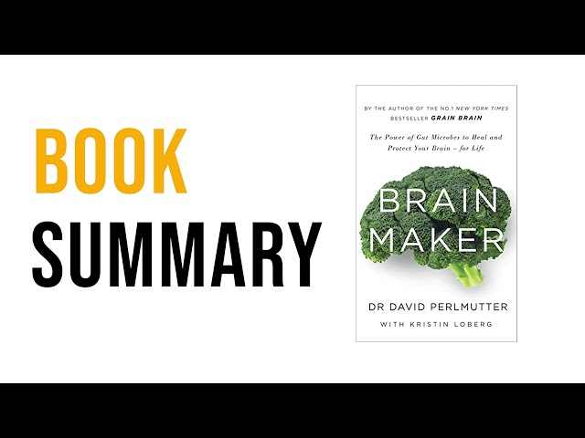 Brain Maker by Dr. David Perlmutter with Kristin Loberg | Free Summary Audiobook