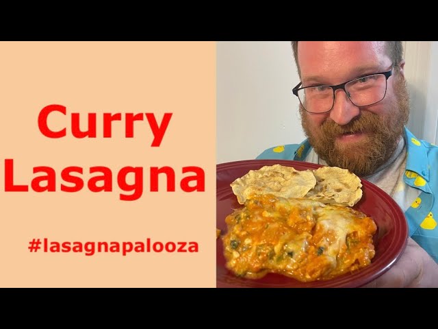 How to make Curry Lasagna    #lasagnapalooza