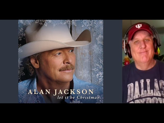 Great Song! Alan Jackson 'Let It Be Christmas Everywhere' - REACTION