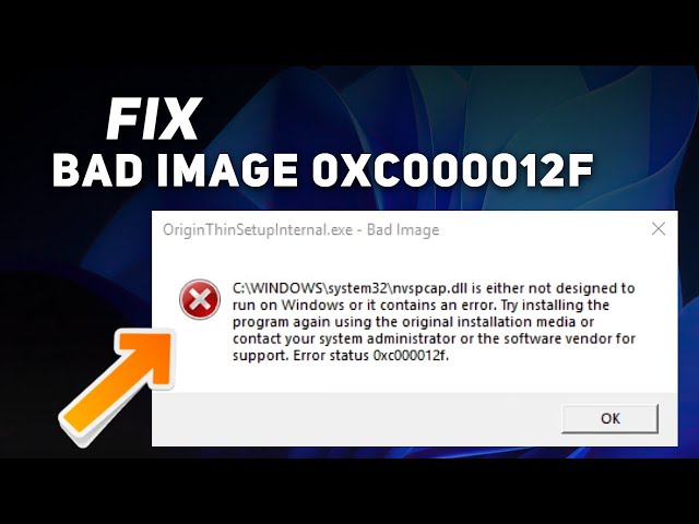 (100% Fix) - Bad Image 0xc000012f Error in Windows 10 /11/8
