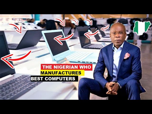 AMAZING MADE IN NIGERIAN COMPUTERS MANUFACTURED BY A NIGERIAN BILLIONAIRE IN LAGOS NIGERIA.