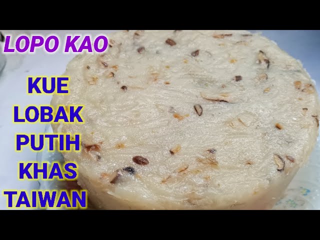 Cara Membuat Kue Lobak Putih || Lopo Kao khas Taiwan || how to make Turnip cake