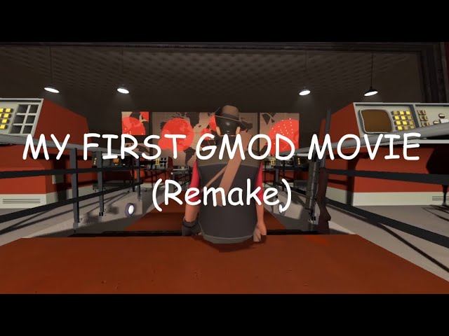 My First Gmod Movie (Remake)
