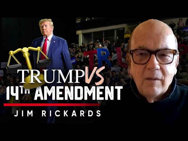 Trump and the 14th: A High-Stakes Constitutional Duel - Brian Rose & Jim Rickards