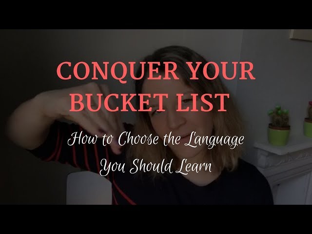 Conquer Your Bucket List: Should You Choose a "Useful" Language, or a Language You Love?