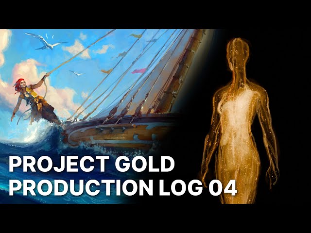 Project Gold - Production Log 04