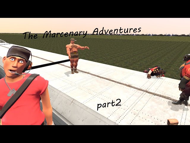 The Mercenary Adventures Part 2