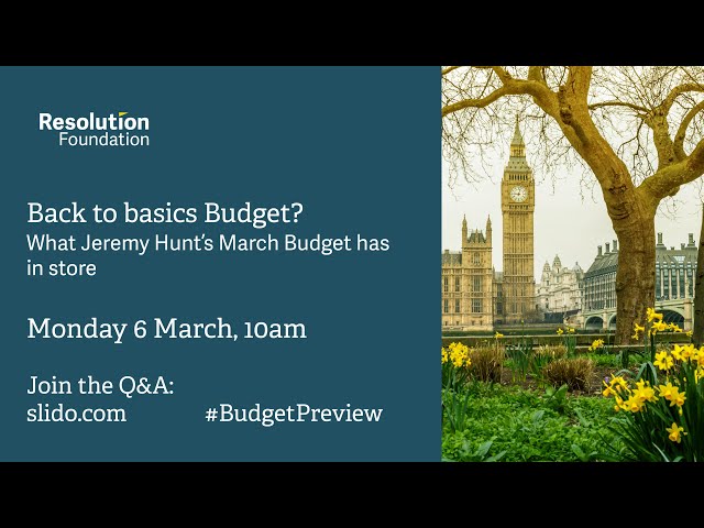 Back to basics Budget? What Jeremy Hunt’s March Budget has in store