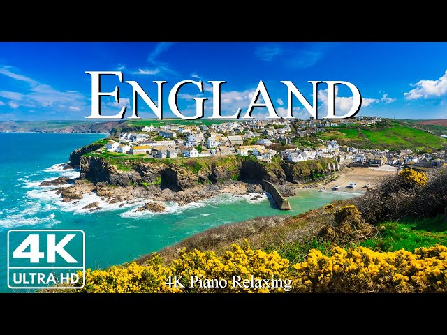 England 4K - The Historic Landmarks and Charming Countryside With Relaxing Piano Music