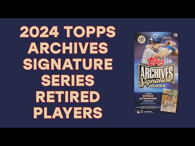 2024 Topps Signature Series Retired Players Edition
