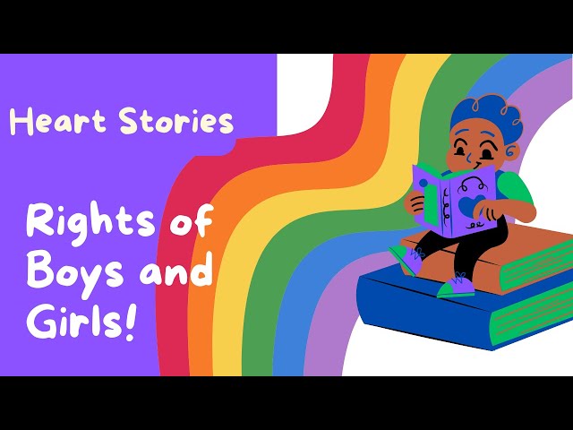 Heart Stories for Children and Families | Special PRIDE Month Story | The Rights of Boys and Girls