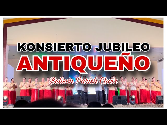 KONSIERTO JUBILEO ANTIQUEÑO | Belison Parish Choir | San Jose Deanery