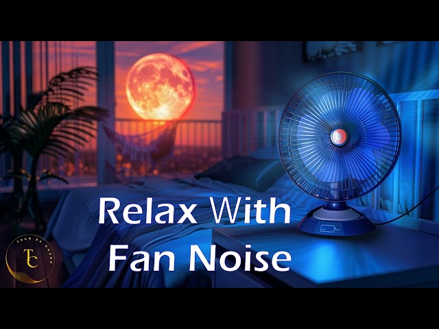 Top 10 Hours of Fan Noise: Perfect White Noise for Sleep