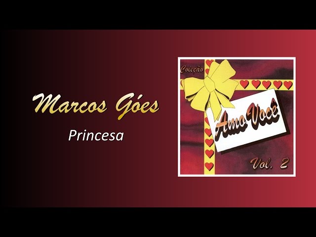 Marcos Góes - Princesa
