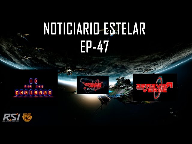 Noticiario Estelar Ep47 - Star Citizen 3.0 y Destructor Javelin