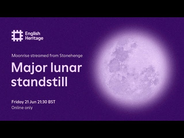 Major Lunar Standstill Moonrise, Live from Stonehenge (Online Only)