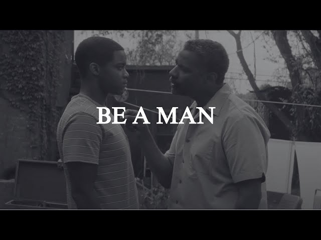 Be a man - BEST Motivational Speech