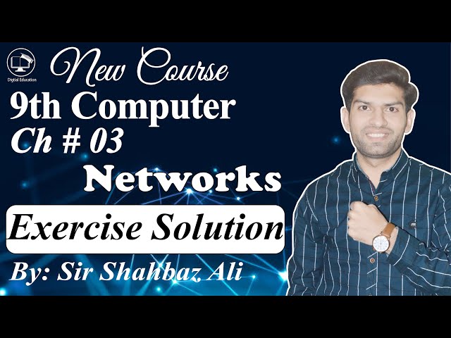 Unit 3 | Networks | Solved Exercise | Class 9th Computer Science | Digital Education