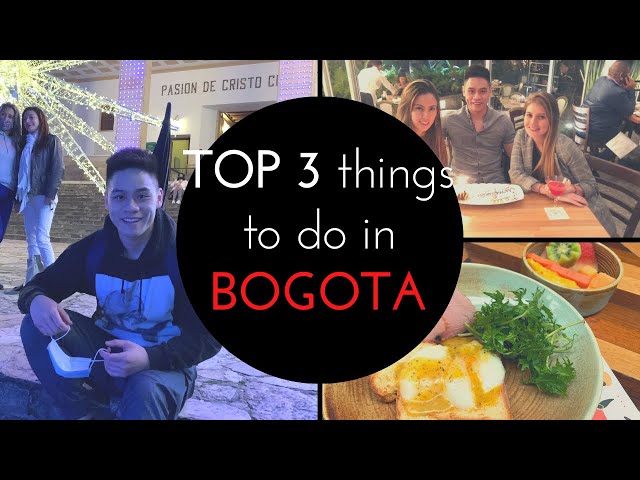 TOP 3 things to do in Bogota COLOMBIA