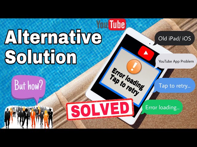 “Error Loading Tap To Retry” on YouTube App SOLVED | ALTERNATIVE SOLUTION for Old iPad/iOS Device