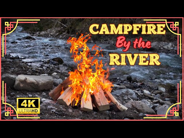 4K UHD Campfire by the River - 2h Relaxing Crackling Fire & Nature Sounds (High Quality)