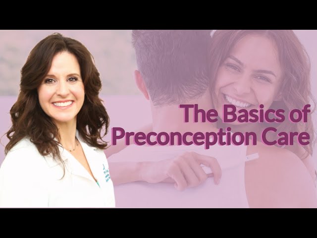 The Basics of Preconception Care