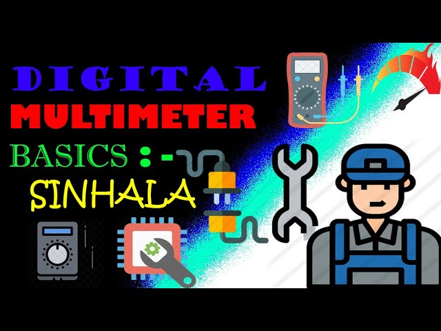 HOW TO USE A DIGITAL MULTIMETER BASICS SINHALA