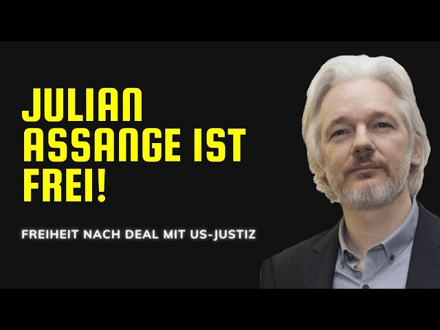 Julian Assange: Freiheit nach Deal mit US-Justiz