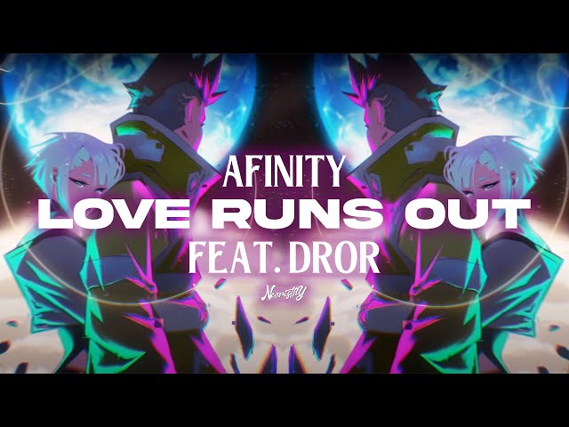 Afinity & Dror - Love Runs Out (Lyric)