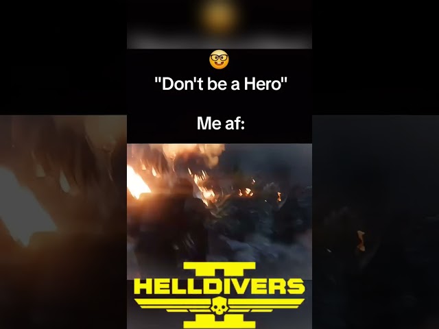 Helldivers 2: When You Decide It's Time to Become The HERO!