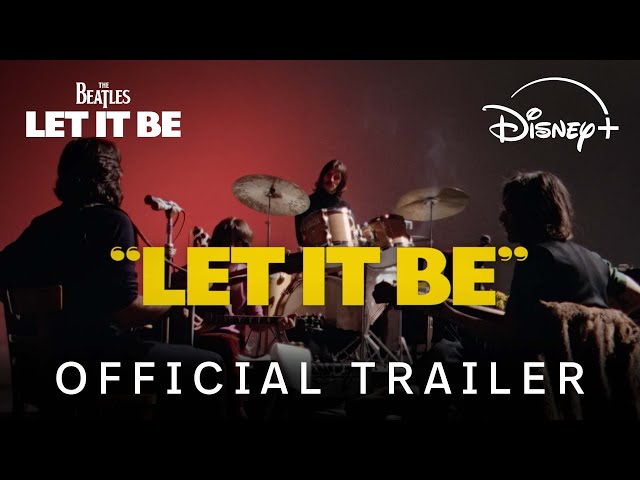 The Beatles Let It Be | Official Trailer | Disney+