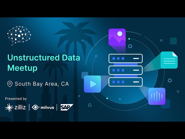 South Bay Unstructured Data Meetup June 25 2024