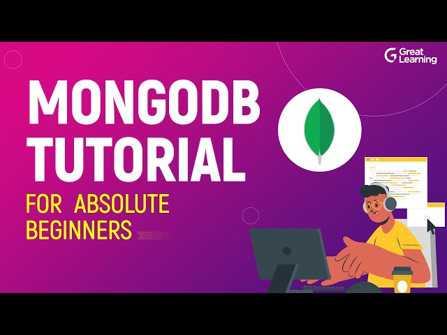Mongodb Tutorial for absolute beginners | Getting Started with MongoDB | Great Learning