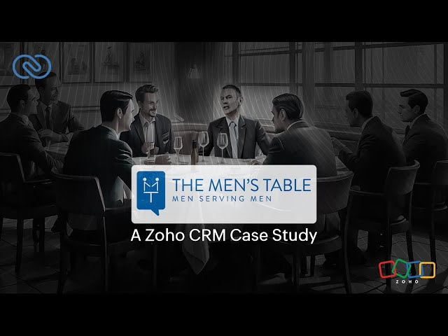 The Men's Table provides excellent community service by leveraging Zoho