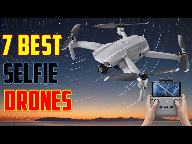 Top 7 Best Selfie Drones Review - The Best Selfie Drones in 2023 || Buying Guide