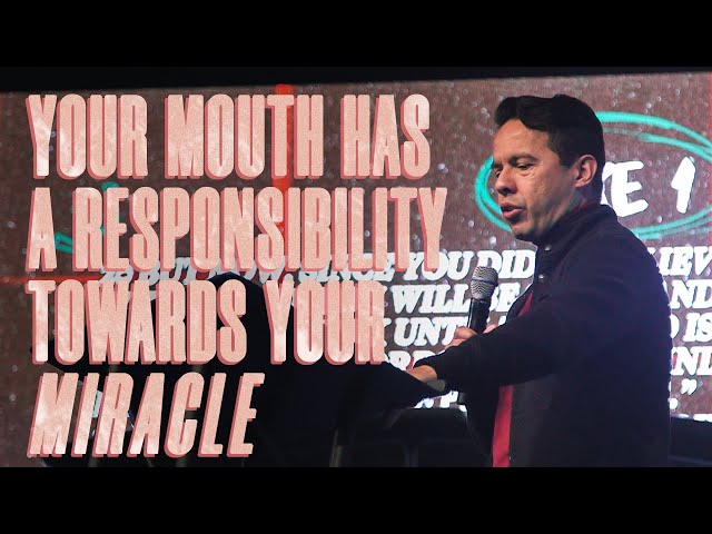 Your Mouth Has A Responsibility Towards Your Miracle // Pastor Sam