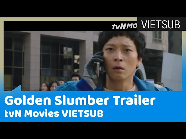 Giấc Ngủ Hoàng Kim (Golden Slumber) Trailer | tvN Movies 🇻🇳VIETSUB🇻🇳