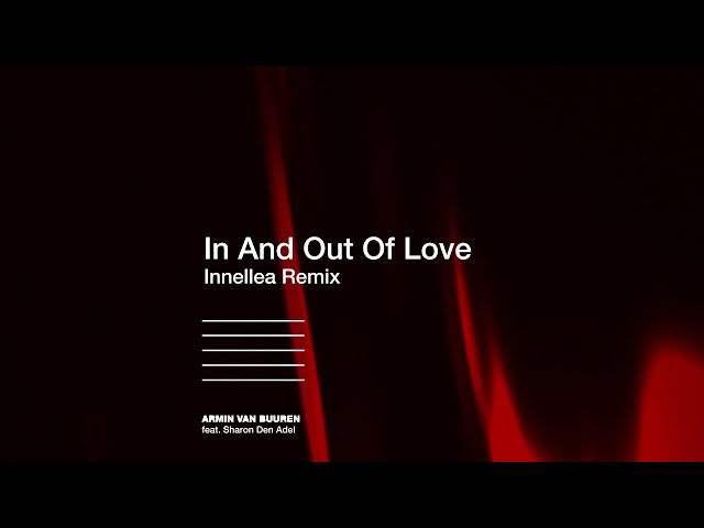Armin van Buuren feat. Sharon Den Adel - In And Out Of Love (Innellea Remix) (Lyric Video)