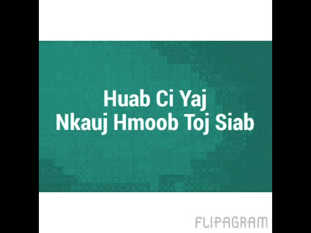 Huab Ci Thoj - Nkauj Hmoob Toj Siab (cut version)
