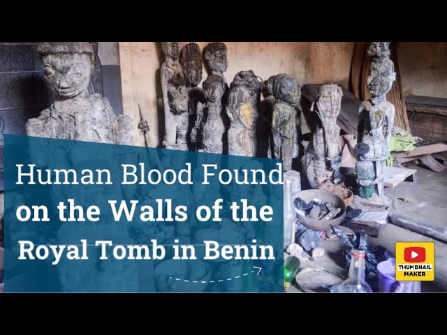 Human Blood Found on the Walls of the Royal Tomb in Benin