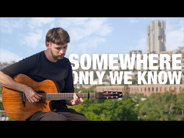 Somewhere Only We Know - Keane - Fingerstyle Guitar Cover