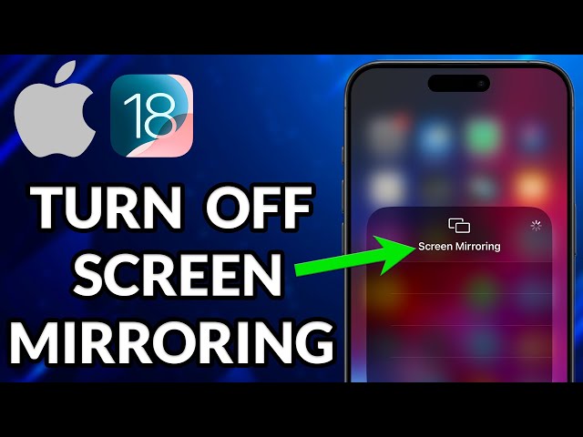 How To Turn Off Screen Mirroring On iPhone iOS 18