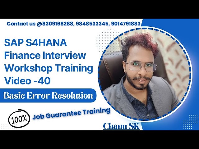 SAP FICO Basic Error Resolution | SAP S4HANA Finance Interview Workshop Training -40