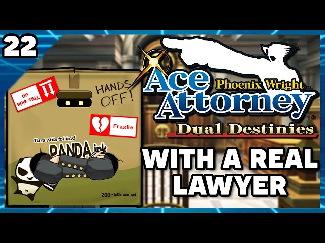 Phoenix Wright Ace Attorney Dual Destinies with an Actual Lawyer! Part 22