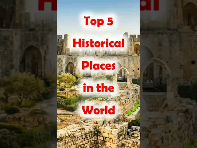 Top 5 Historical Places in the World! 🏛️🌍 #shorts #travel