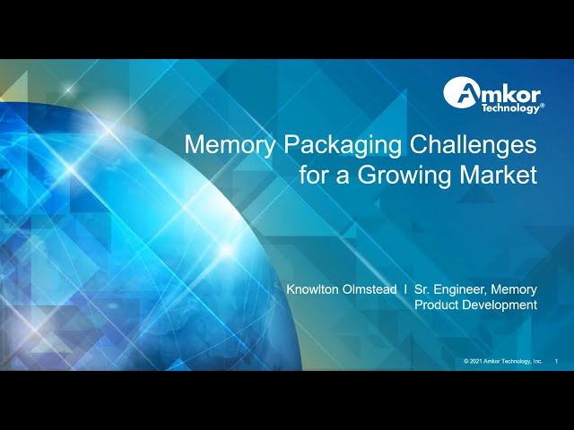 Memory Packaging Challenges for a Growing Market