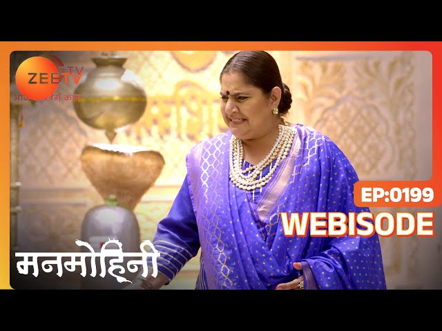Manmohini - Hindi TV Serial - Webisode - 199 - Reyhna Malhotra, Giaa Manek, Garima Singh Zee TV