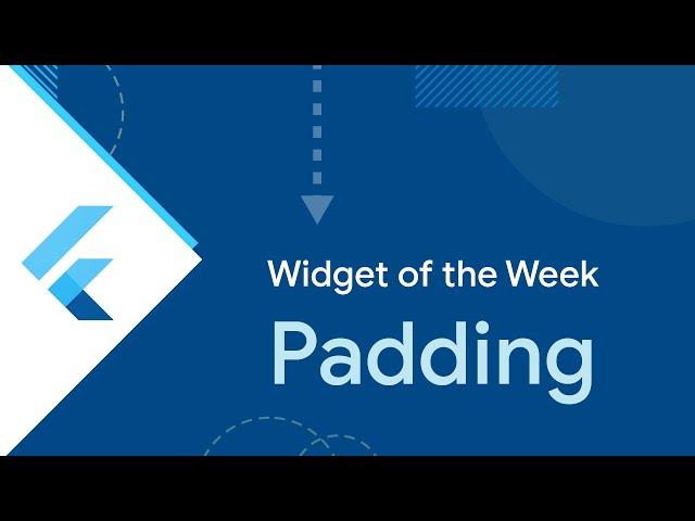 Padding (Flutter Widget of the Week)