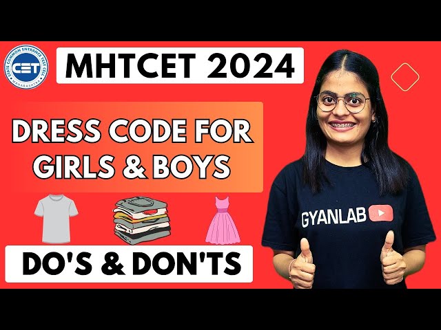 MHTCET Dress Code | Do's & Don'ts | Important Video Must Watch | Gyanlab | Anjali Patel