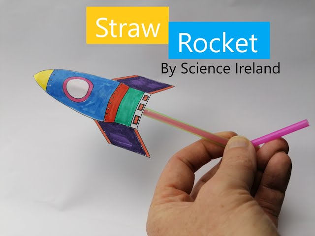 How to make a straw rocket - Forces and Motion - By Science Ireland